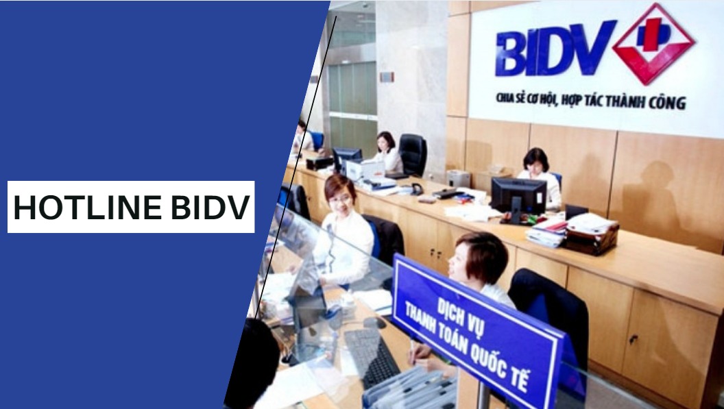 Hotline BIDV - thông tin tổng đài chăm sóc khách hàng bidv
